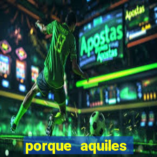 porque aquiles chora por heitor